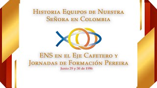 ENS Eje cafetero Y Jornada de formación Pereira 1996 [upl. by Ahseat]