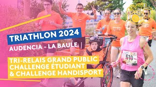 Triathlon Audencia La Baule 2024  Diaporama Trirelais Grand Public étudiant et Handisport [upl. by Kasper]