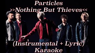 Nothing But Thieves  Particles Piano Version  karaoke Instrumental  Lyric [upl. by Analeh]