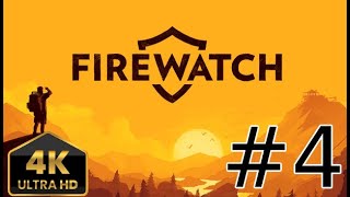 Firewatch Gameplay Walkthrough Part 4  No Commentary 4K [upl. by Ellenaj]