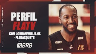 Perfil FlaTV com Jordan Williams FlaBasquete [upl. by Llennahc]