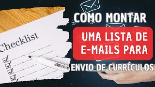 COMO CRIAR UMA LISTA DE EMAILS PARA ENVIO DE CURRÍCULOS  MBC BR [upl. by Anigroeg]