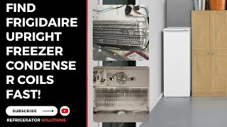 Find Frigidaire Upright Freezer Condenser Coils Fast [upl. by Kwon683]