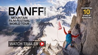 Banff Mountain Film Festival  2019 UK amp Ireland Tour Trailer [upl. by Merridie]