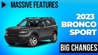 2023 Ford Bronco Sport BIG CHANGES [upl. by Ellenehs758]