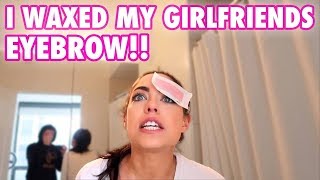 WAXED MY GIRLFRIENDS EYEBROW PRANK SHE CRIED [upl. by Nami]