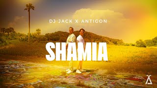 DJ Jack x Antigon  SHAMIA Official Video [upl. by Laubin]