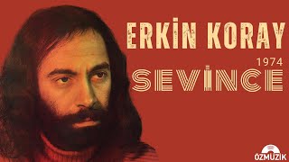 Erkin Koray  Sevince Official Audio [upl. by Yortal]