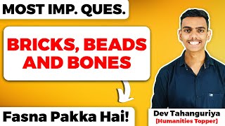 Bricks Beads and Bones Class 12 Most Important Questions Board Exam 2023 [upl. by Shoshana]