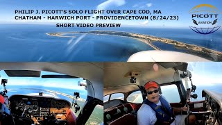 Phil Picotts Solo Flt Over Chatham amp Provincetown Cape Cod 101st FLIGHT 82423 SHORT VIDEO [upl. by Dexter115]