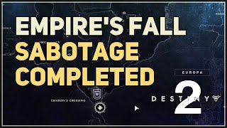 Sabotage completed Empires Fall Destiny 2 [upl. by Reinhart143]