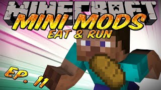 Minecraft Mini Mods Ep11  Eat and Run Mod [upl. by Berrie]