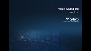 SARS Value Added Tax VAT Webinar [upl. by Oetam]