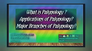 Palynology in Botany  Importance of Palynology  Applications and Branches of Palynology [upl. by Odysseus]