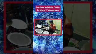 Dubioza Kolektiv quotKrivo Je More 2quot drumcover youtube shorts [upl. by Astrid92]