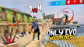 Evo Woodpecker Only Challenge 😮 Op 1 Vs 4 Gameplay 🤯 Free Fire [upl. by Booth53]