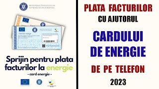 Plata facturilor cu ajutorul cardului de energie de pe telefon  2023 [upl. by Vincenz]