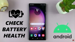 How To Check Battery Health On Android [upl. by Niko10]