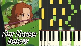 Our House Below  The Secret World of Arrietty Piano Tutorial [upl. by Aikas]