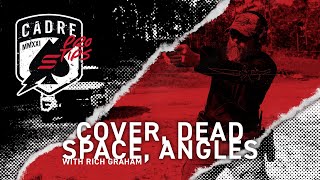 Cadre Pro Tips  Cover Dead Space Angles with Rich Graham [upl. by Oicatsana]