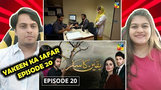 Yakeen Ka Safar Episode 20 HUM TV Drama  Indian Reaction [upl. by Onnem]