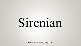 How To Say Sirenian [upl. by Katonah321]