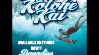 Kolohe Kai  Paradise Official Audio [upl. by Everara]