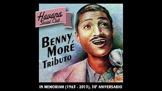 2 Bonito y Sabroso  Havana Social Club  Benny Moré In Memoriam 1963  2013 50º Aniversario [upl. by Cioban507]