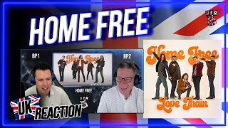 Home Free Love Train The OJays Cover  Brits Reaction [upl. by Yoreel]