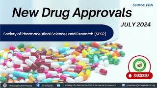 July 2024 Drug Approvals [upl. by Naletak33]