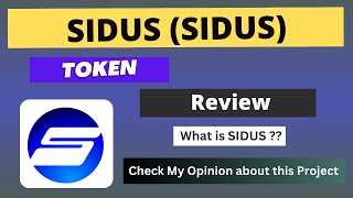 What is SIDUS SIDUS Coin  Review About SIDUS Token [upl. by Atiluap]