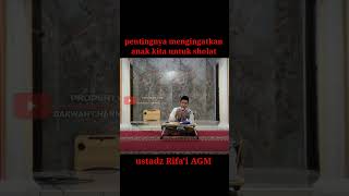 Perintahkan anak untuk sholat  Ustadz Rifai Abdul Ghani Murod [upl. by Eldrida908]