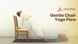 Gentle Chair Yoga Flow  SRMD Yoga [upl. by Wilt]