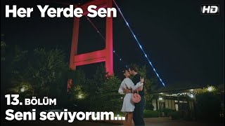 Seni seviyorum Her Yerde Sen 13 Bölüm [upl. by Kohl]