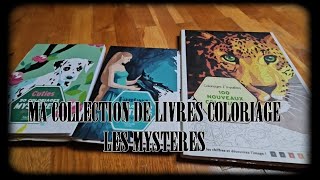 Collection Livres de Coloriage  Les Mystères [upl. by Ardnuhsor501]