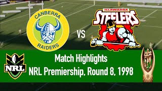 Canberra Raiders vs Illawarra Steelers  1998 Round 8  HIGHLIGHTS [upl. by Indys]