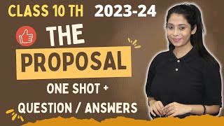 The Proposal Class 10  One Shot  Question Answers  Complete Explanation  Boards 2024 [upl. by Nerrej]