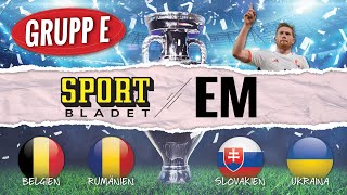 EMpodden Grupp E  Internt bråk i Belgien  Ukraina dark horse ”Oerhört”  Rumänien amp Slovakien [upl. by Ellerahc]