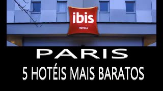 CINCO HOTÉIS MAIS BARATOS em PARIS  VALE A PENA se HOSPEDAR VEJA AQUI [upl. by Vasyuta]