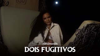 Banda Sentimentos  Dois fugitivos Cover [upl. by Nedrah]