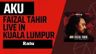 Ratu  Faizal Tahir AkuFaizalTahir Live In Kuala Lumpur [upl. by Ury]