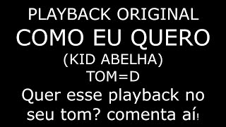 KARAOKÊ ORIGINALCOMO EU QUERO KID ABELHA [upl. by Allemaj45]