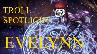 League of Legends Troll Spotlight Evelynn A Champion spotlight Parody [upl. by Tyra]