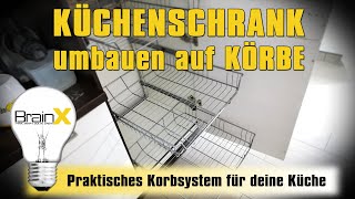 Küchenschrank umbauen auf Korbsystem mit Auszug  Küche DIY [upl. by Erdnoed]