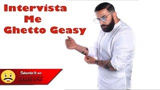 Dostat  Intervista me Ghetto Geasy  Funny [upl. by Tamberg]