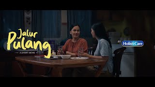 JALUR PULANG  HOLISTICARE RAMADAN SHORT MOVIE with English Subtitle [upl. by Marcille]