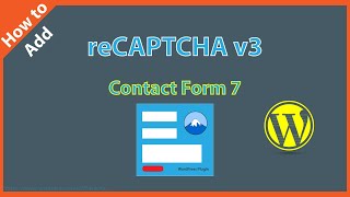 How to Add reCAPTCHA v3 in Contact Form 7 [upl. by Ichabod]