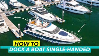 Driving a boat solo  How to come into a berth singlehanded  Motor Boat amp Yachting [upl. by Rockey]