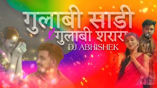 Gulabi Saree X Gulabi Sharara DJ Remix  Tapori Mashup  Dj Abhishek Hit Song [upl. by Hrutkay]