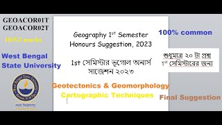 Geography 1st Semester Honours Suggestion 2023  1st সেমিস্টার ভূগোল অনার্স সাজেশন ২০২৩  WBSU [upl. by Tufts]